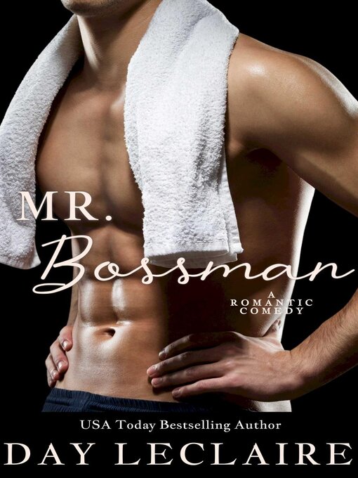 Title details for Mr. Bossman by Day Leclaire - Available